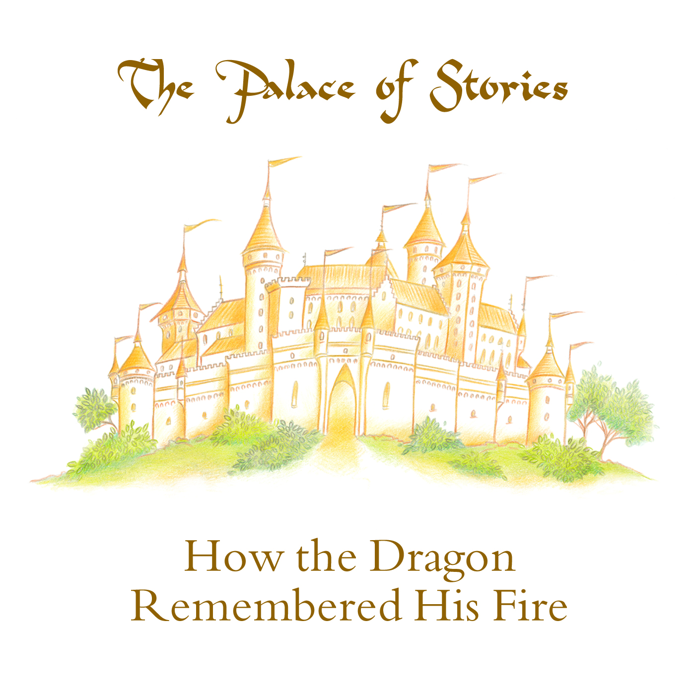 How the Dragon Remembered His Fire